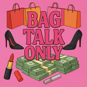 DeeLove - Bag Talk Only (feat. DK, Jassy Jas & NieceDaDon)