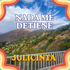 NADA ME DETIENE by JULICINTA