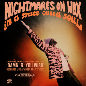 Nightmares On Wax - You Wish (Abbey Road Fuzz Gospel Version) (2026)