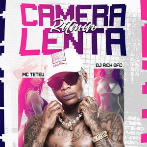 RITMIN CAMERA LENTA by MC Teteu, Dj Rick Ofc, 2Click
