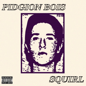Pidgion Bois - Squirl (feat. Willy & Gelo)