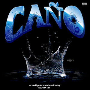Caño by Michaell Baby, El código tr, KULTURA 639