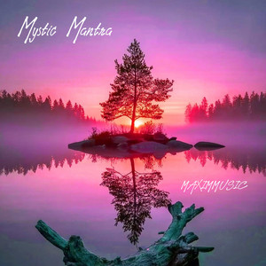 Mystic Mantra by MAXIMMUSIC