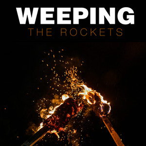 Weeping by The Rockets