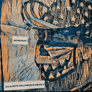 Alpha Runt - They Opened A Spirit Of Halloween In My Heart