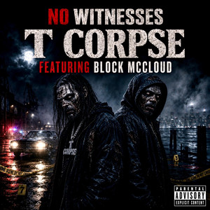 No Witnesses by T Corpse, Block McCloud