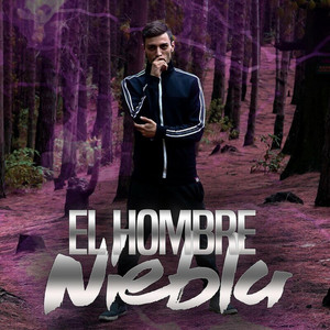 El Hombre Niebla by Sweet Pain