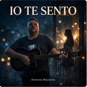 Io te sento by Antonio Mautone