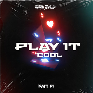 Play It Cool by RythmBusterz, NATT PL