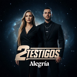 Alegría by 2 Testigos
