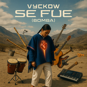 Vyckow - Se Fue (Bomba)