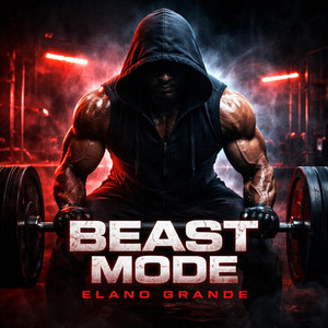 BEAST MODE by Elano Grande