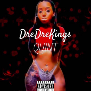 Quint by DreDreKings