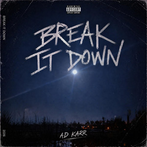 Break It Down by ad karr