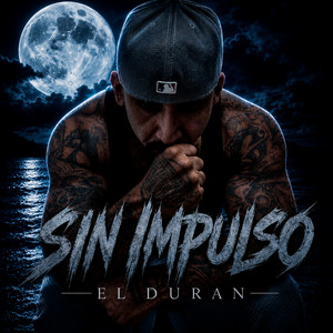 Sin Impulso by El Duran