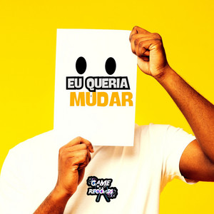 Eu Queria Mudar