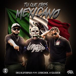 Tu Que Eres Mexicano