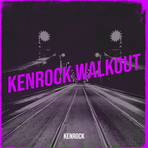 KenRocK Walkout