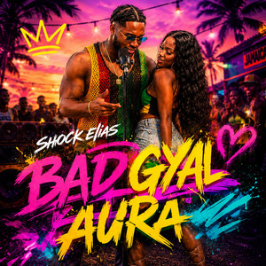 BAD GYAL AURA