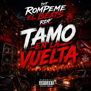 TAMO EN LA VUELTA by Dj Rompeme el Beats RDF