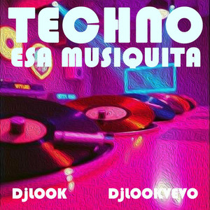 Techno Esa Musiquita