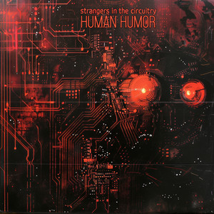 Strangers In The Circuitry