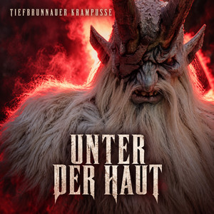 Unter der Haut by Tiefbrunnauer Krampusse