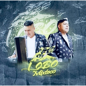 Lobo Mixteco - Quiéreme Niña