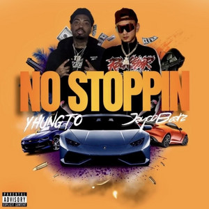 No Stoppin by Jayco Beatz, Yhung T.O.