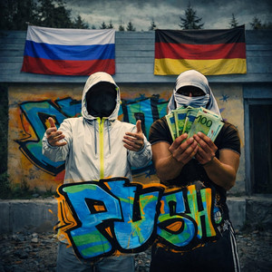 PUSH by RAYnFAM, HUSTLA, LYCA