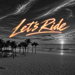 Let's Ride by Cody Cherne