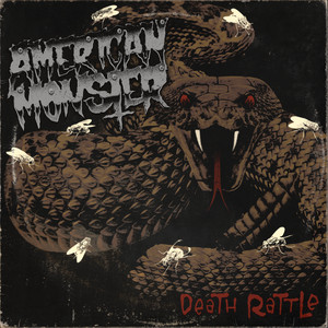 Death Rattle by American Monster