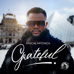 Pascal Mitonga - Grateful