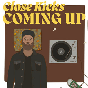 Coming Up by Close Kicks