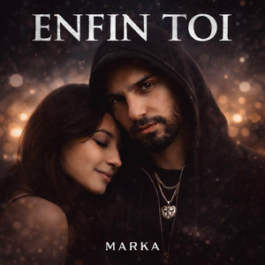 Enfin Toi by Marka