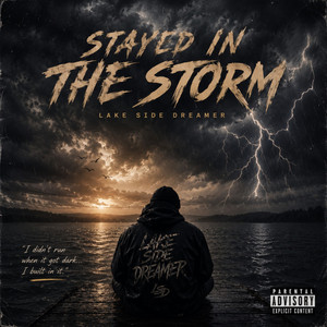 Stayed in the Storm by Lake Side Dreamer