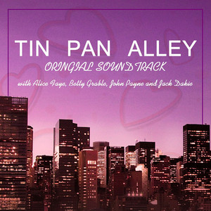 Tin Pan Alley - Album by Original Soundtrack | Spotify