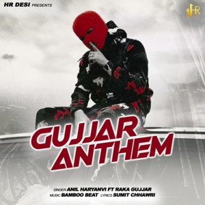 Gujjar Anthem (feat. Raka Gujjar)