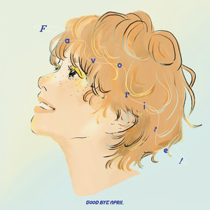 Favorite! by GOOD BYE APRIL