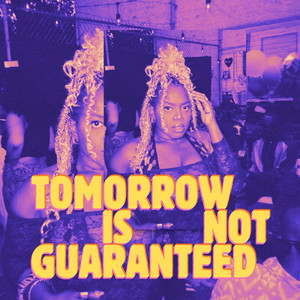 TOMORROW IS NOT GUARANTEED by Janelle McDermoth