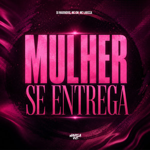 Mulher Se Entrega