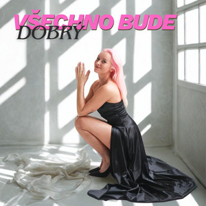 Lucie Tvrdoňová - Všechno bude dobrý