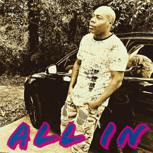 All in by Phunc Milla, Jbabyy252, Tynee