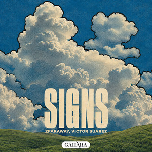 Signs by 2FarAway, Victor Suarez