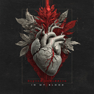 In my blood by Beyond Obsession
