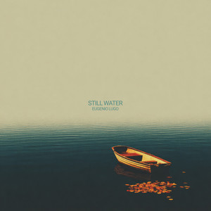 Still Water by Eugenio Lugo