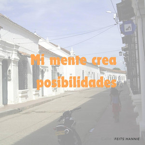 Mi mente crea posibiliades by Patrickyesp