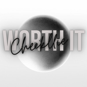Worth It by Cheekllie