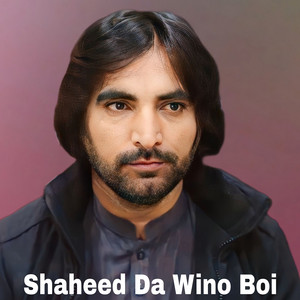 Faryadi Kakar - Shaheed da Wino Boi