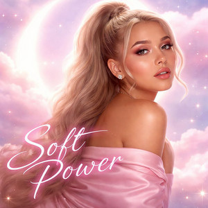 Soft Power by Miley Grace